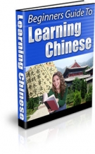 Thumbnail Beginners Guide To Learning Chinese - With Private Label Rights & Master Resell Rights