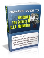 Thumbnail Newbies Guide To Mastering The Secrets Of C.P.A. Marketing - With Master Resale Rights
