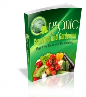 Thumbnail Organic Growing And Gardening - With Master Resale Rights