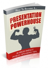 Thumbnail How To Become A Presentation Powerhouse - With Personal Use Rights