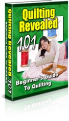Thumbnail Quilting Revealed 101 - Beginner‘s Guide To Quilting - With Private Label Rights