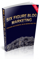Thumbnail Six Figure Blog Marketing - With Master Resell Rights
