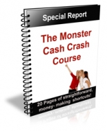 Thumbnail The Monster Cash Crash Course - With Private Label Rights