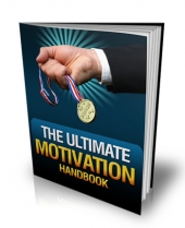 Thumbnail The Ultimate Motivation Handbook - With Master Resale Rights