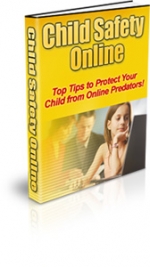 Thumbnail Child Safety Online - With Private Label Rights