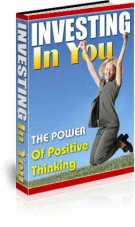 Thumbnail Investing In You : The Power Of Positive Thinking - With Resell Rights
