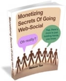 Thumbnail Monetizing Secrets Of Going Web-Social - With Giveaway Rights