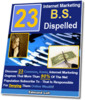 Thumbnail *new* 23 Internet Marketing B.S. Dispelled Report with PLR
