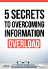 Thumbnail 5 Secrets To Overcoming Information Overload