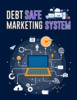 Thumbnail Debt Safe Marketing System Thumbnail Debt Safe Marketing System