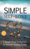 Thumbnail Simple Self Love - 5 ways to be kind to yourself today
