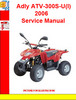 Thumbnail Adly ATV-300S-U(I) 2006 Service Manual