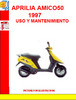 Thumbnail APRILIA AMICO50 1997 USO Y MANTENIMIENTO