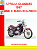 Thumbnail APRILIA CLASIC50 1997 USO E MANUTENZIONE Thumbnail APRILIA CLASIC50 1997 USO E MANUTENZIONE