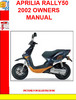 Thumbnail APRILIA RALLY50 2002 OWNERS MANUAL