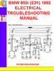 Thumbnail BMW 850i (E31) 1991-1992 ELECTRICAL TROUBLESHOOTING MANUAL Thumbnail BMW 850i (E31) 1991-1992 ELECTRICAL TROUBLESHOOTING MANUAL