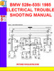 Thumbnail BMW 528e-535i 1985 ELECTRICAL TROUBLESHOOTING MANUAL Thumbnail BMW 528e-535i 1985 ELECTRICAL TROUBLESHOOTING MANUAL