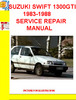 Thumbnail SUZUKI SWIFT 1300GTI 1983-1988 SERVICE REPAIR MANUAL