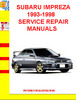 Thumbnail SUBARU IMPREZA 1993-1998 SERVICE REPAIR MANUALS