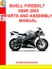 Thumbnail BUELL FIREBOLT XB9R 2003 PARTS AND ASSEMBLY MANUAL