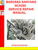 Thumbnail BAROSSA SANYANG NCA250 SERVICE REPAIR MANUAL