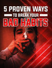 Thumbnail 5 Proven Ways To Break Your Bad Habits Thumbnail 5 Proven Ways To Break Your Bad Habits
