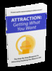 Thumbnail ATTRACTION : Getting What You Want Thumbnail ATTRACTION : Getting What You Want