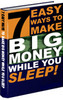 Thumbnail 7 EASY WAYS TO MAKE BIG MONEY WHILE YOU SLEEP!!!