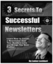 Thumbnail Secrets to Successful Newletters Thumbnail Secrets to Successful Newletters
