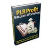 Thumbnail PLR Profits Vacuum Workshop 
