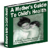 Thumbnail Mother´s Guide To Child´s Health