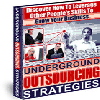 Thumbnail Underground Outsourcing Strategies - Discover How To Leverage Other People´s Skills To Grow Your Business