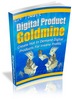 Thumbnail Digital Product Goldmine - Create Hot Digital Products For I