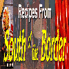 Thumbnail Recipes From South Of The Border