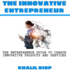 Thumbnail The innovative entrepreneur (the entrepreneur guide to creat