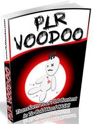 Thumbnail PLR Voodoo  Transform Your PLR Content In To Cold Hard CASH - *w/Resell Rights*