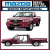 Thumbnail MAZDA BRAVO B2200 B2600 B2500 1998-2006 WORKSHOP MANUAL Thumbnail MAZDA BRAVO B2200 B2600 B2500 1998-2006 WORKSHOP MANUAL