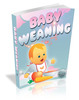 Thumbnail Baby Weaning MRR E-Book + Website + Bonus