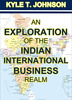 Thumbnail An Exploration of the Indian International Business Realm