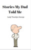Thumbnail Stories My Dad Told Me
