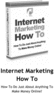 Thumbnail Internet Marketing HowTo - how to succeed online