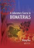 Thumbnail A Laboratory Course in Biomaterials