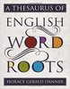 Thumbnail A Thesaurus of English Word Roots