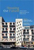 Thumbnail Housing the Future - Alternative Approaches for Tomorrow