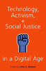 Thumbnail echnology, Activism, and Social Justice in a Digital Age