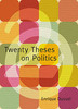 Thumbnail Twenty Theses on Politics