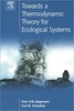 Thumbnail Towards a Thermodynamic Theory for Ecological Systems Thumbnail Towards a Thermodynamic Theory for Ecological Systems
