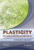 Thumbnail Plasticity of Cold Worked Metals