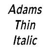 Thumbnail AdamsThin Italic