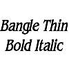 Thumbnail BangleThin BoldItalic Thumbnail BangleThin BoldItalic
